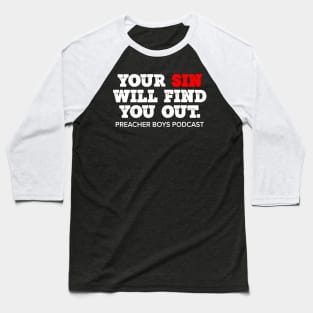 Your Sin Will Find You Out Baseball T-Shirt